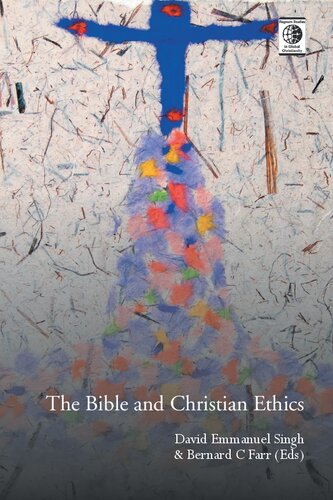The Bible and Christian Ethics (Regnum Studies in Global Christianity)