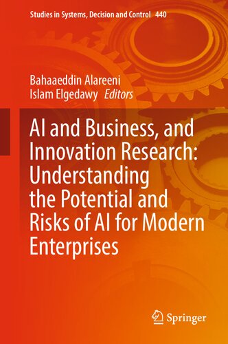 AI and Business, and Innovation Research: Understanding the Potential and Risks of AI for Modern Enterprises (Studies in Systems, Decision and Control, 440)