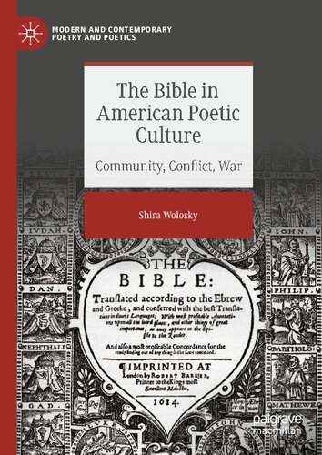 The Bible in American Poetic Culture: Community, Conflict, War