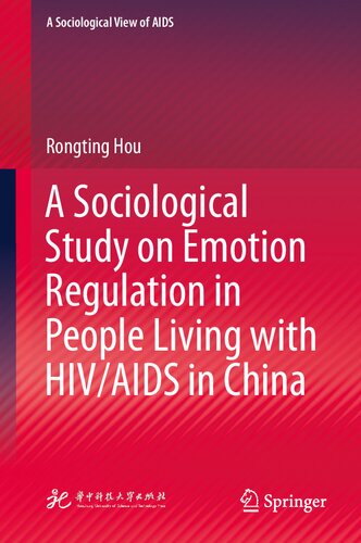 A Sociological Study on Emotion Regulation in People Living with HIV/AIDS in China (A Sociological View of AIDS)