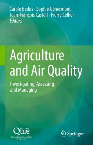 Agriculture and Air Quality: Investigating, Assessing and Managing