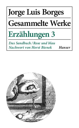 Gesammelte Werke 3/III - Erzählungen 3 : 1975-1977 : Das Sandbuch / Rose und blau
