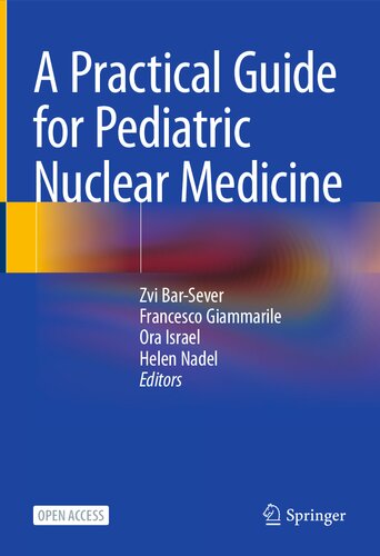 A Practical Guide for Pediatric Nuclear Medicine