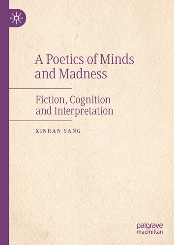 A Poetics of Minds and Madness: Fiction, Cognition and Interpretation