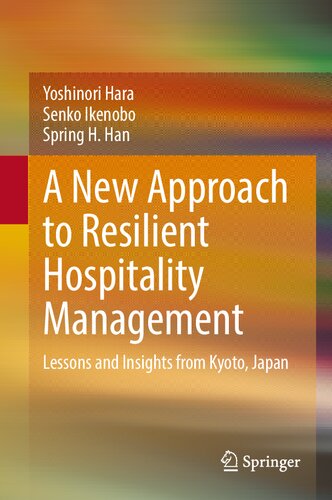 A New Approach to Resilient Hospitality Management: Lessons and Insights from Kyoto, Japan