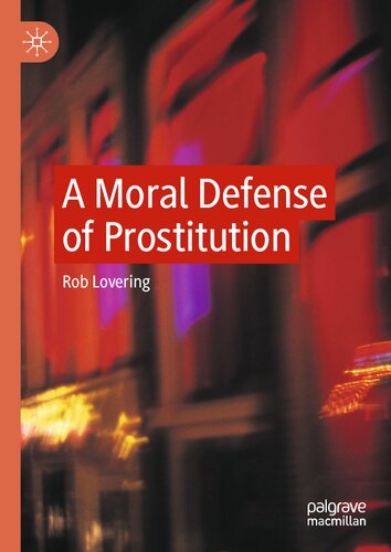 A Moral Defense of Prostitution