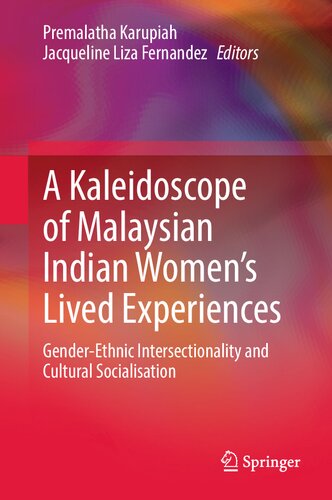 A Kaleidoscope of Malaysian Indian Women’s Lived Experiences: Gender‐Ethnic Intersectionality and Cultural Socialisation