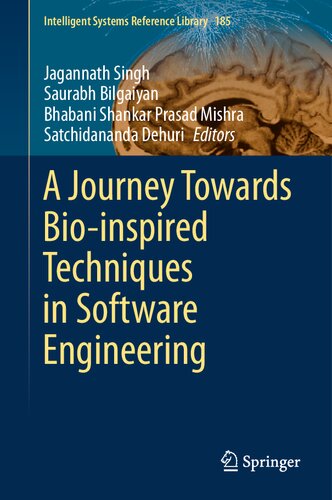 A Journey Towards Bio-inspired Techniques in Software Engineering (Intelligent Systems Reference Library, 185)