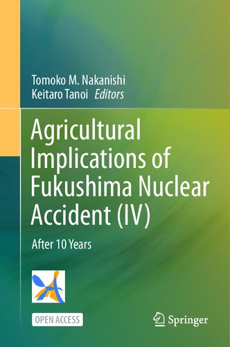 Agricultural Implications of Fukushima Nuclear Accident (IV): After 10 Years