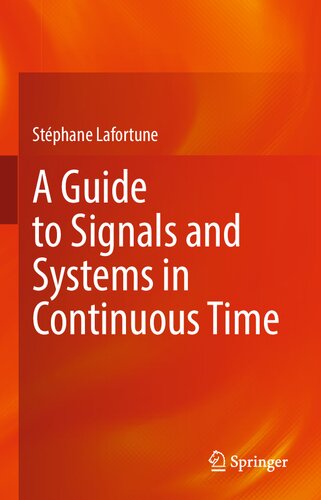 A Guide to Signals and Systems in Continuous Time