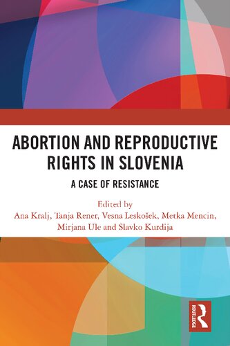 Abortion and Reproductive Rights in Slovenia: A Case of Resistance
