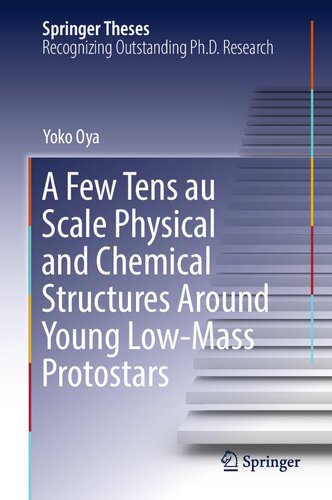 A Few Tens au Scale Physical and Chemical Structures Around Young Low-Mass Protostars (Springer Theses)