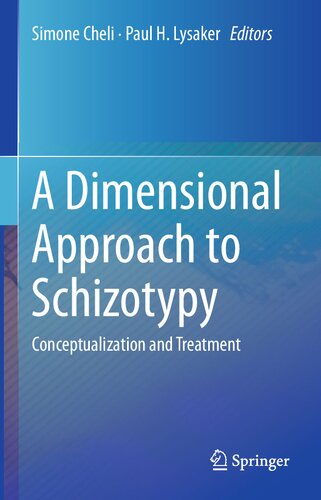 A Dimensional Approach to Schizotypy: Conceptualization and Treatment