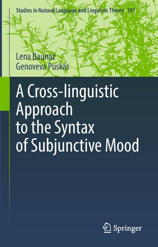 A Cross-linguistic Approach to the Syntax of Subjunctive Mood (Studies in Natural Language and Linguistic Theory, 101)