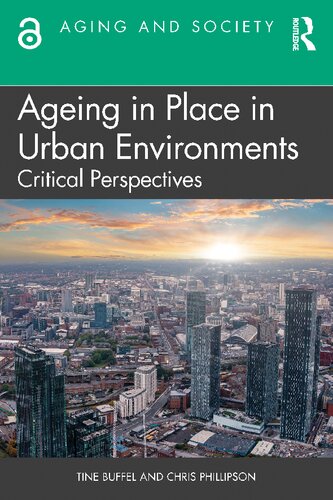 Ageing in Place in Urban Environments: Critical Perspectives (Aging and Society)