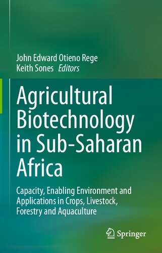 Agricultural Biotechnology in Sub-Saharan Africa: Capacity, Enabling Environment and Applications in Crops, Livestock, Forestry and Aquaculture