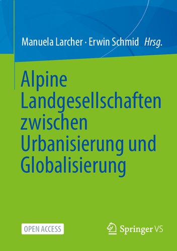 Alpine Landgesellschaften zwischen Urbanisierung und Globalisierung (German Edition)