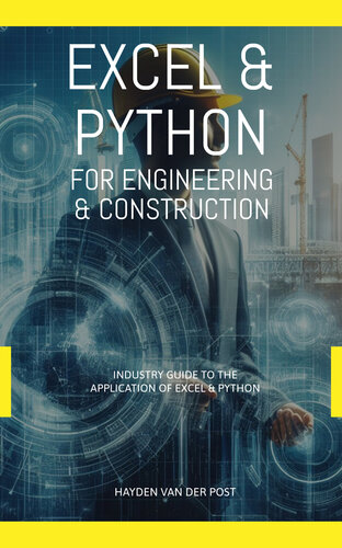 Excel & Python For Engineering & Construction: Industry Guide to the application of python and excel.