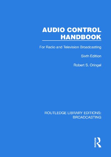 Audio Control Handbook: For Radio and Television Broadcasting (Routledge Library Editions: Broadcasting)