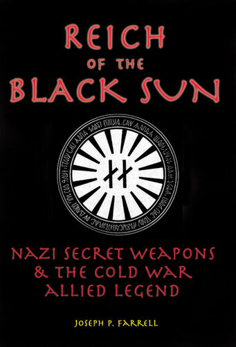 Reich of the Black Sun: Nazi Secret Weapons and the Cold War Allied Legend