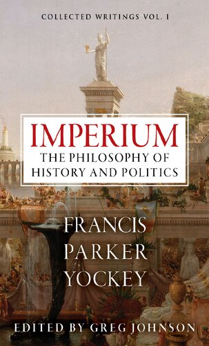 IMPERIUM THE PHILOSOPHY OF HISTORY AND POLITICS