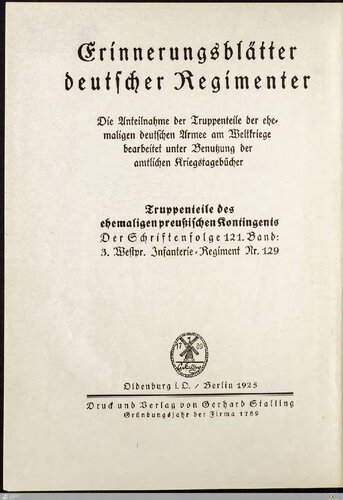 Das Infanterie-Regiment Generalfeldmarschall von Mackensen (3. Westpreußisches) Nr. 129 im Weltkriege
