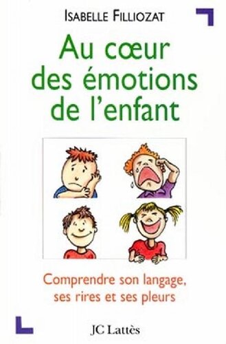 Au cœur des émotions de l'enfant