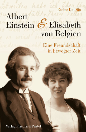 Albert Einstein und Elisabeth von Belgien: Eine Freundschaft in bewegter Zeit
