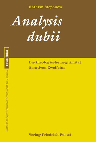 Analysis dubii: Die theologische Legitimität iterativen Zweifelns