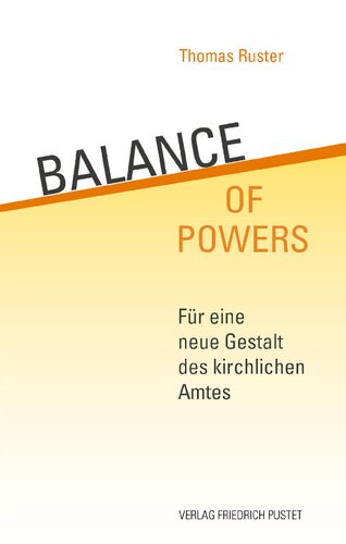 Balance of Powers: Für eine neue Gestalt des kirchlichen Amtes