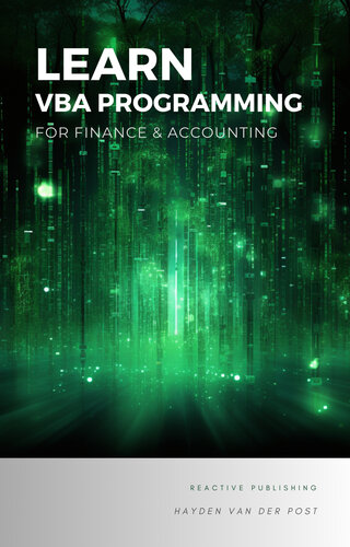 Learn VBA Programming: For Finance & Accounting: A Concise Guide to Financial Programming with VBA