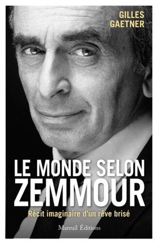 Le Monde selon Zemmour