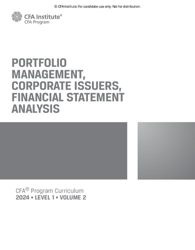 2024 CFA© Program Curriculum Level I Volume 2 Portfolio Management, Corporate Issuers, Financial Statement Analysis