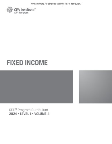 2024 CFA© Program Curriculum Level I Volume 4 Fixed Income