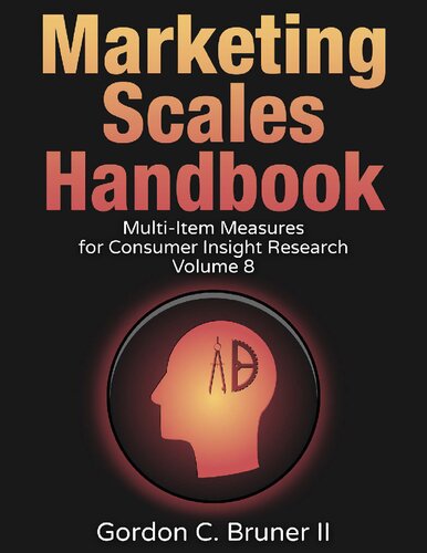 Marketing Scales Handbook: Multi-Item Measures for Consumer Insight Research (Volume 8)