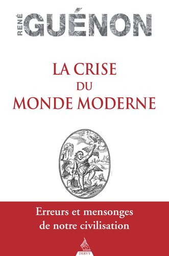 La crise du monde moderne (ed 2022)