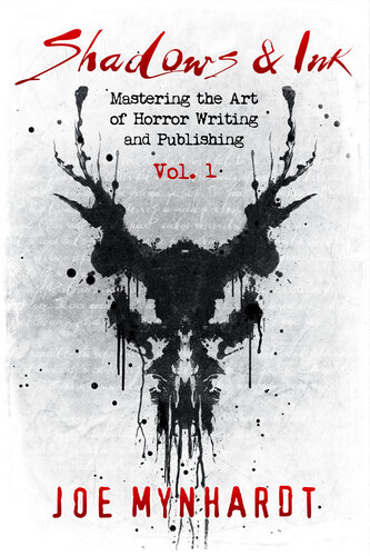Shadows & Ink: Mastering the Art of Horror Writing and Publishing (Shadows & Ink series for horror authors Book 1)