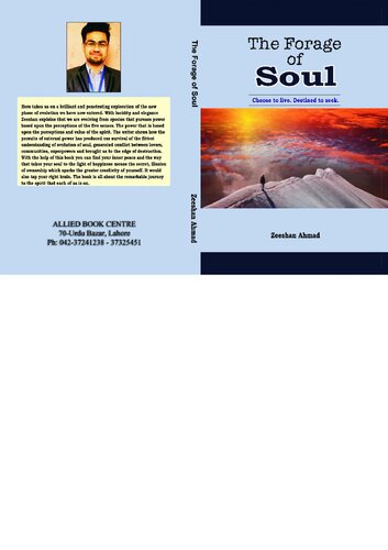 The forage of soul. Choose to live, destined to seek