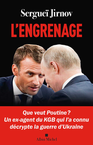 L’engrenage : que veut Poutine ?
