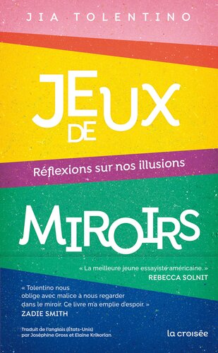 Jeux de miroirs : réflexions sur nos illusions