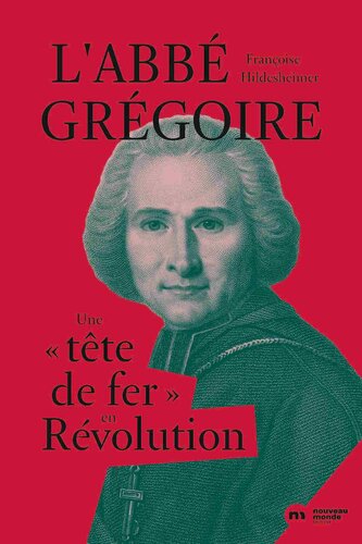 L’Abbé Grégoire : Une 