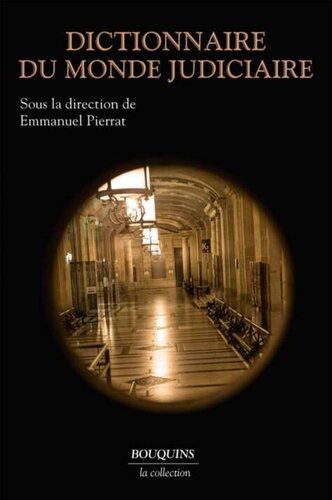 Dictionnaire du monde judiciaire