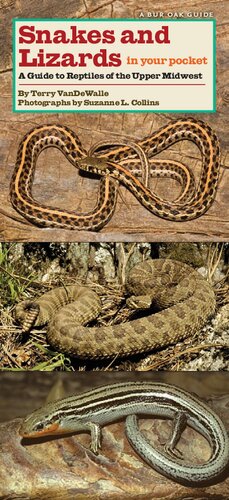 Snakes and Lizards in Your Pocket: A Guide to Reptiles of the Upper Midwest (Bur Oak Guide)