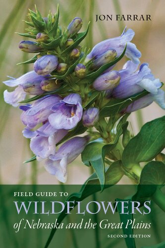 Field Guide to Wildflowers of Nebraska and the Great Plains: Second Edition (Bur Oak Guide)