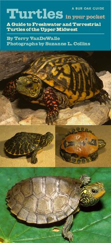 Turtles in Your Pocket: A Guide to Freshwater and Terrestrial Turtles of the Upper Midwest (Bur Oak Guide)