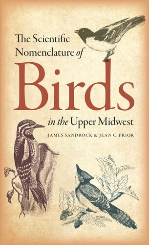 The Scientific Nomenclature of Birds in the Upper Midwest (Bur Oak Guide)