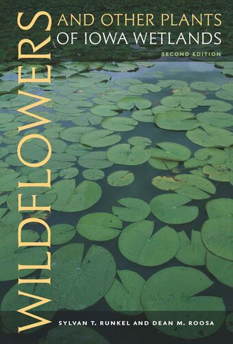 Wildflowers and Other Plants of Iowa Wetlands, 2nd edition (Bur Oak Guide)