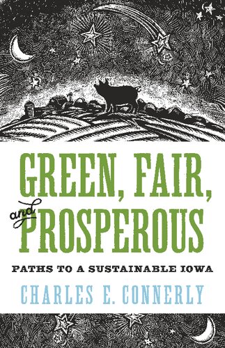Green, Fair, and Prosperous: Paths to Sustainable Iowa (Bur Oak Book)