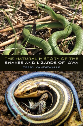 The Natural History of the Snakes and Lizards of Iowa (Bur Oak Guide)