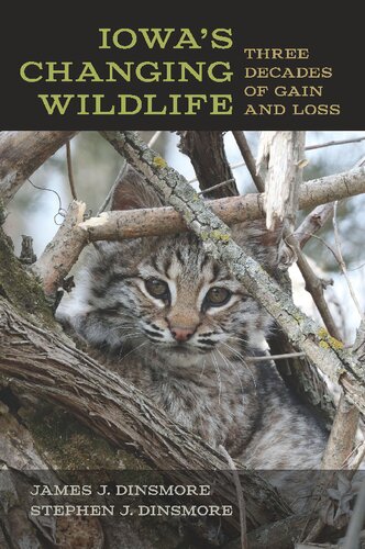 Iowa's Changing Wildlife: Three Decades of Gain and Loss (Bur Oak Book)